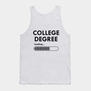 College Degree Loading Tank Top